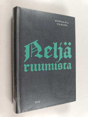 Kustaa H. J. Vilkuna : Neljä ruumista