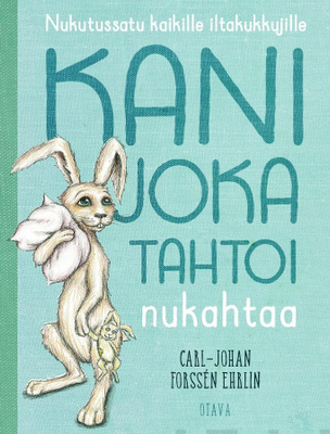 Kani joka tahtoi nukahtaa - Carl-Johan Forssen Ehrlin