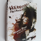Nikki Sixx : Heroiinipäiväkirja - pikkukuva 1