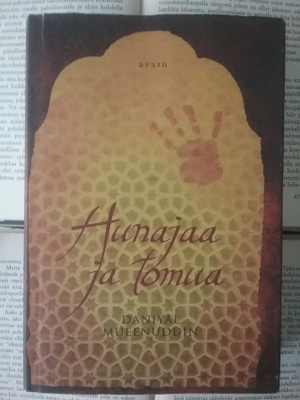 Daniyal Mueenuddin - Hunajaa ja tomua (sid.)