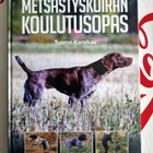 Metsästyskoirien koulutusopas Tuomo karikas - pikkukuva 1