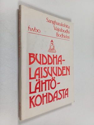 sthavira Sangharakshita : Buddhalaisuuden lähtökohdasta
