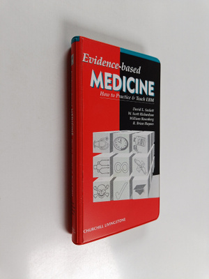 David L. Sackett : Evidence-based medicine : how to pract...