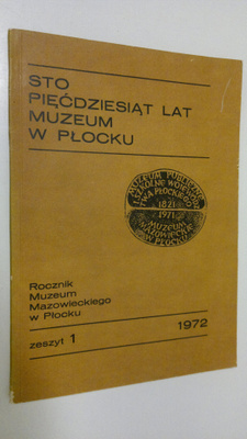 Marian Soltysiak : Sto Piecdziesiat lat Muzeum w Plocku -...