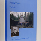 Pentti Tapio : Puheita : "me olemme omatunto maan" - pikkukuva 1