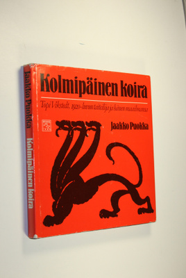 Jaakko Puokka : Kolmipäinen koira : Topi Vikstedt, 1920-l...