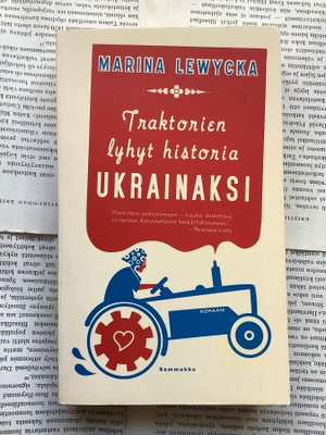 Marina Lewycka - Traktorien lyhyt historia ukrainaksi