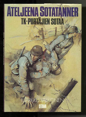 Markku Valkonen: Ateljeena sotatanner: TK-piirtäjien sotaa