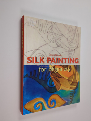 Concha Morgades : Silk painting for beginners