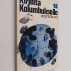 Rolf Edberg : Kirjeitä Kolumbukselle - pikkukuva 1
