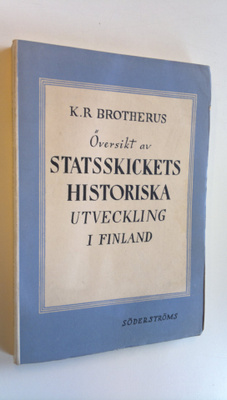 K. R. Brotherus : Översikt av statsskickets historiska ut...