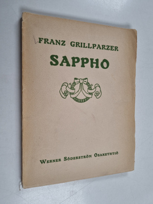 Franz Grillparzer : Sappho : viisinäytöksinen murhenäytelmä
