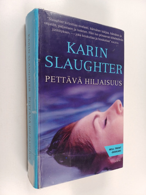 Karin Slaughter : Pettävä hiljaisuus