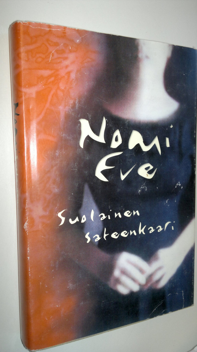 Nomi Eve : Suolainen sateenkaari