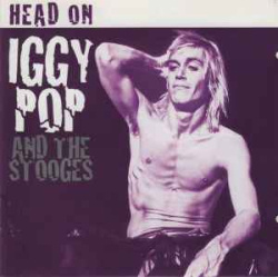 Iggy Pop And The Stooges - Head On (CD)
