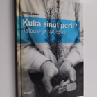 Pentti Lehtola : Kuka sinut perii : talous- ja lakiopas - pikkukuva 1