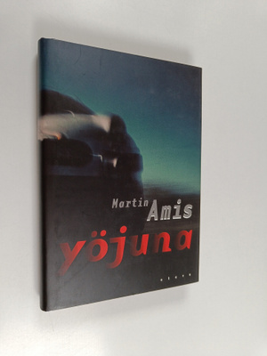 Martin Amis : Yöjuna