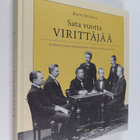 Kaisu Juusela : Sata vuotta Virittäjää : Kotikielen seura... - pikkukuva 1
