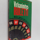 Silvo Kaasalainen : Virkanimitysruletti : miksi sopivin v... - pikkukuva 1