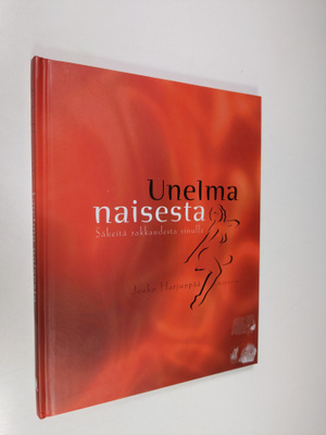 Jouko Harjunpää : Unelma naisesta : säkeitä rakkaudesta s...