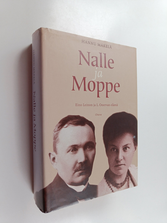 Hannu Mäkelä : Nalle ja Moppe : Eino Leinon ja L. Onervan...