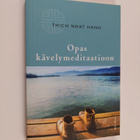 Nhat Hanh : Opas kävelymeditaatioon - pikkukuva 1