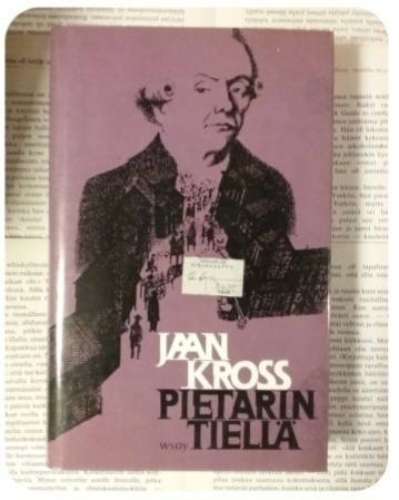 Jaan Kross - Pietarin tiellä (sid.)