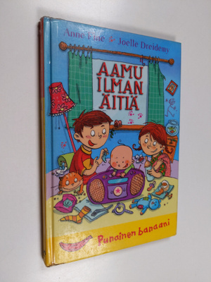 Anne Fine ym. : Aamu ilman äitiä