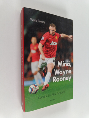 Wayne Rooney : Minä, Wayne Rooney