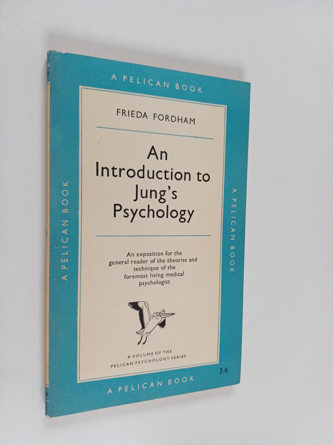 Frieda Fordham : An introduction to jung's psychology