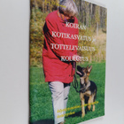Lea Yli-Suvanto : Koiran kotikasvatus ja tottelevaisuusko... - pikkukuva 1