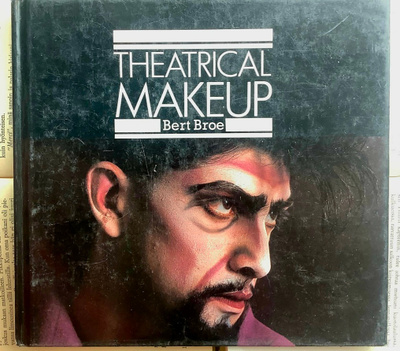 Bert Broe - Theatrical Makeup (hardcover)