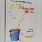 Duncan Roy Glenfenzie : Eurootikon tähden : runoja 1995-2005 - pikkukuva 1