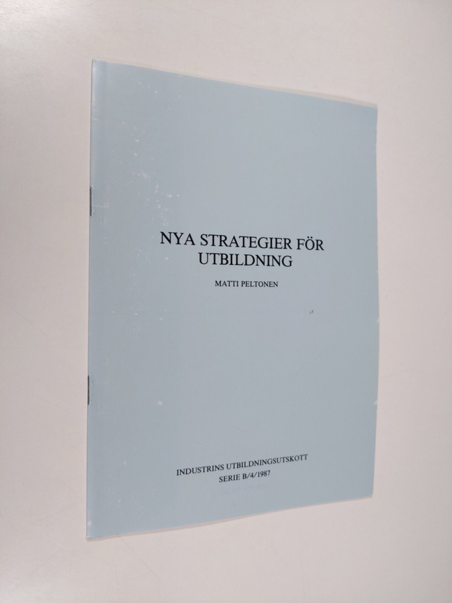 Matti Peltonen : Nya strategier för utbildning