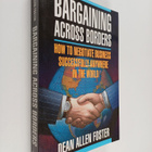 Dean Allen Foster : Bargaining across borders : how to ne... - pikkukuva 1