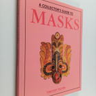 Timothy Teuten : A collector's guide to masks - pikkukuva 1