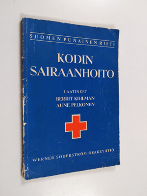 Berrit Kihlman : Kodin sairaanhoito