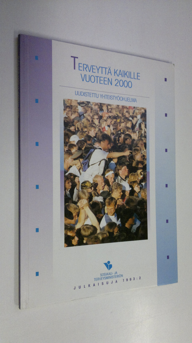 Terveyttä kaikille vuoteen 2000 : uudistettu yhteistyöohj...