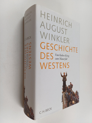 Heinrich August Winkler : Geschichte des Westens : vom Ka...