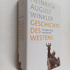 Heinrich August Winkler : Geschichte des Westens : vom Ka... - pikkukuva 1