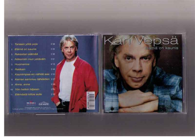 Kari Vepsä - Elämä on kaunis