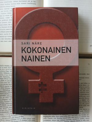 Sari Näre - Kokonainen nainen (sid.)