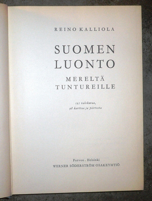 Reino Kalliola : Suomen luonto Mereltä tuntureille 1958 1p.