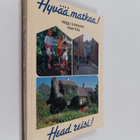 Helga Laanpere : Hyvää matkaa! = Head reisi! : suomalais-... - pikkukuva 1