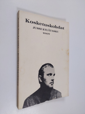 Jussi Kylätasku : Kosketuskohdat : runoja