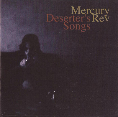 Mercury rev : Deserters songs