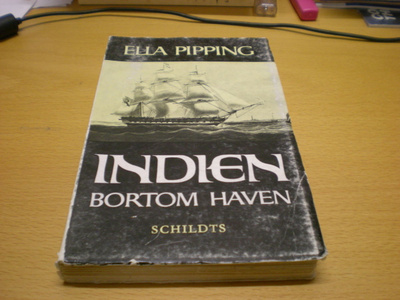 Ella Pipping: Indien bortom haven