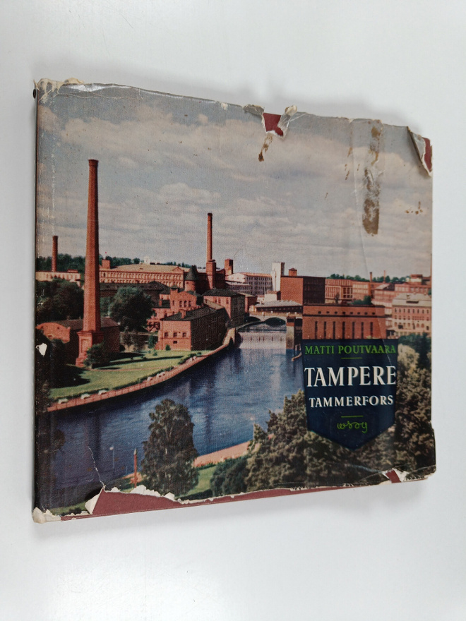 Matti Poutvaara : Tampere = Tammerfors : teollisuuden ja ...