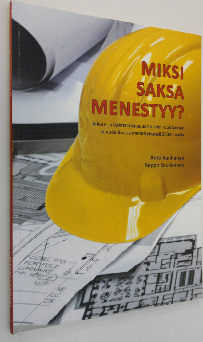 Antti Kauhanen : Miksi Saksa menestyy : talous- ja työmar...