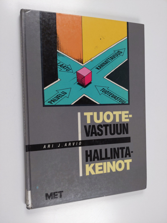 Ari J. Arvio : Tuotevastuun hallintakeinot